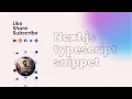 Next js typescript snippet extension or VS code