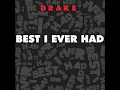 Best I Ever Had