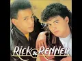 Rick e Renner Vol 1 - Album Completo