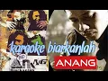 Download Lagu KARAOKE ANANG - BIARKANLAH