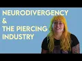 Neurodivergency and Body Modification