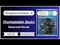Programming Basics Reserved Words Lecture 03 Unit 01 10th Computer Science ptb