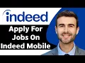 How to Apply for Jobs on Indeed Mobile in 2026