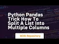 Python pandas trick how to split a list into multiple columns