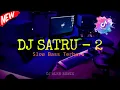 Download Lagu Dj SATRU-2 Slow Bass Terbaru Dj Alen Remix.