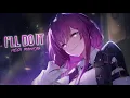 Download Lagu 「Slowed / Reverb」➝ I'll Do It (Lyrics)