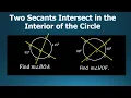 Angle Formed by Two Secants Intersecting in the Interior of a Circle Geometry