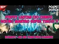 Download Lagu DJ JUNGLE DUTCH MANYAO HUANG HUN SUPER HIGH REMIX 2025! #REQ MR ARI FRANSISKA DAMANIK !!#KTVG9POIPET