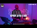 Download Lagu SMOOTH HIPHOP, AFRO \u0026 RNB | SHAGGY | FAT JOE | DESTINY'S CHILD | BURNA BOY | KENDRICK LAMAR \u0026 MORE