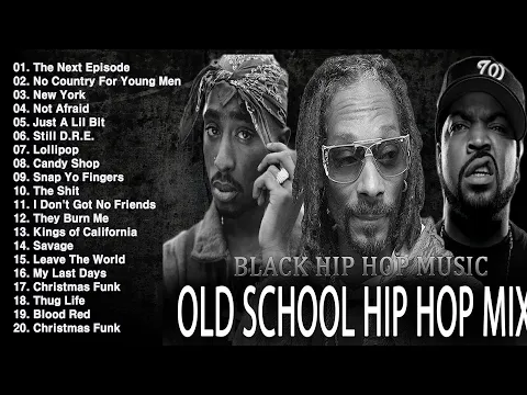 Download MP3 OLD SCHOOL HIP HOP MIX 🔥🔥🔥 Snoop Dogg, Dr Dre, Eminem, The Game, 50 Cent, 2PAC, DMX, Lil Jon,...