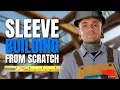 TIPS and TRICKS to building a sleeve from SCRATCH