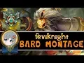 feviknight | BARD QUEEN MONTAGE | Fevi Moments #1