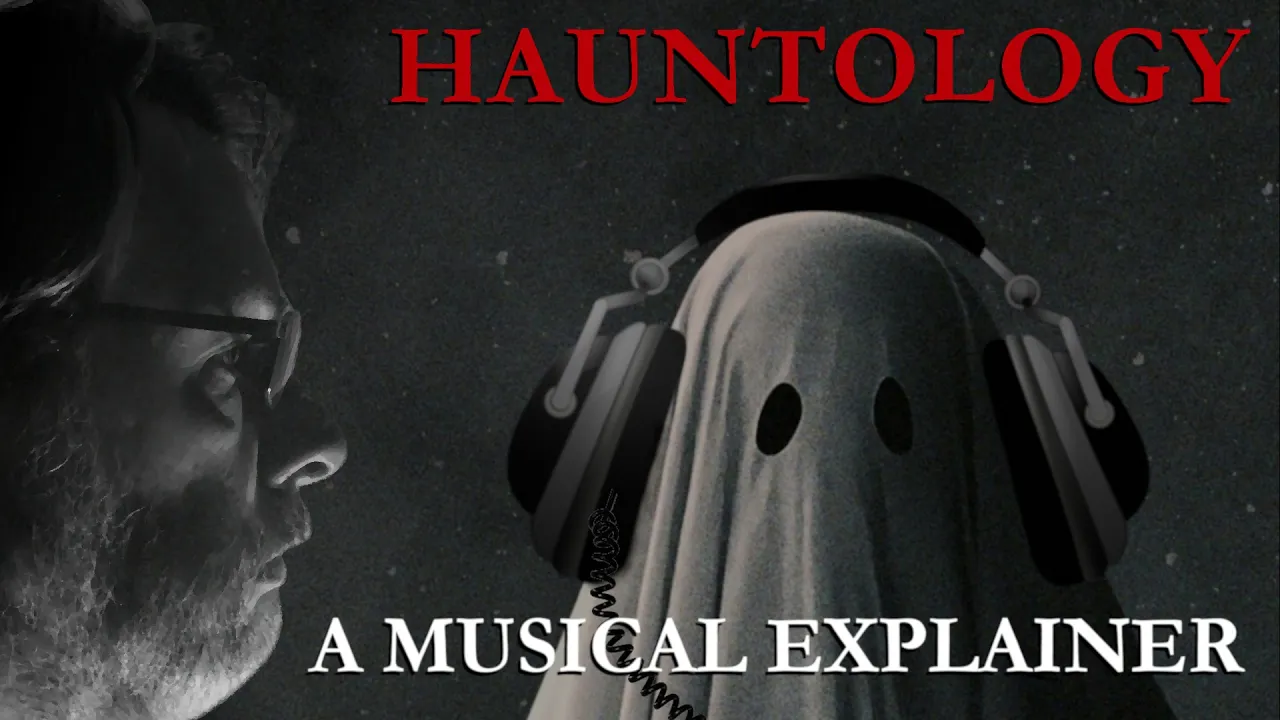 There's A Ghost In My House: A 10-Step Guide to Hauntology in Music