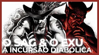 O SAG & O EXU TUTELAR | A INCURSÃO DIABÓLICA NA QUIMBANDA