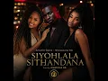 Siyohlala SITHANDANA (feat. Ignatious GD, Nkosazana KG))