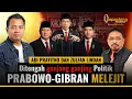 Lagu Berani Menghukum MAFIA MIGAS REZA CHALID: Prabowo Mantap dan Jadi Pembeda | Podcast Unpacking
