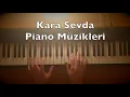 Download Lagu Kara Sevda Piano Dizi Müzikleri (18:08 Min. 8 Songs Tutorial) | Toygar Işıklı Turkish TV Series