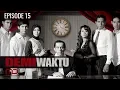 Download Lagu Demi Waktu - Episode 15