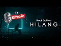 Download Lagu Black Brother - Hilang ( KARAOKE ) | BY Faldiansyah