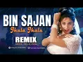 Download Lagu Bin Sajan Jhoola Jhulun | Remix | Kush Hell Mix | Kumar Sanu | Sadhana Sargam | Aamir Khan