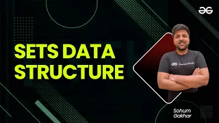 Sets Data Structure Sohum Gakhar GeeksforGeeks Python