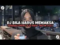Download Lagu DJ BILA HARUS MEMAKSA BOOTLEG VIRAL TIKTOK TERBARU 2025