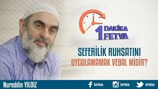 Seferilik ruhsatını uygulamamak vebal midir?