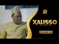 Lagu XALISSO - Saison 2 - Episode 47 **VOSTFR**