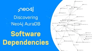 Thumbnail for Software Dependencies – Discovering Neo4j AuraDB Free with Michael and Alexander video
