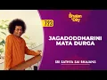 Download Lagu 723 - Jagadoddharini Mata Durga | Sri Sathya Sai Bhajans