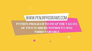 Swapping Two Numbers Without Using Third Variable Python Tutorial