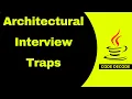 Architectural Interview Questions Answers Traps in 2026 Spring boot Microservices Code Decode