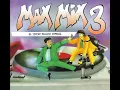 MAX MIX 3 ( EXPANDED \u0026 REMASTERED EDITION ) - ( ESPAÑA ) - ( 2020 )