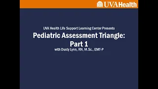 UVA LSLC Pediatric Assessment Triangle Part 1