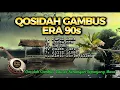 Download Lagu QOSIDAH GAMBUS ERA 1990 - NOSTALGIA KENANGAN SEPANJANG MASA #qosidahmerdu