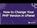 How to change your PHP version in cPanel