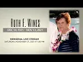 Ruth F Wines Memorial Livestream