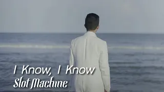 Download Slot Machine - I Know, I Know [Official Music Video] MP3