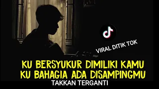 Download viral tik tok ku bersyukur memiliki kamu ku bahagia /TAKKAN TERGANTI  KANGEN BAND cover agusriansyah MP3