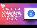 How to Create a Calendar in Google Docs