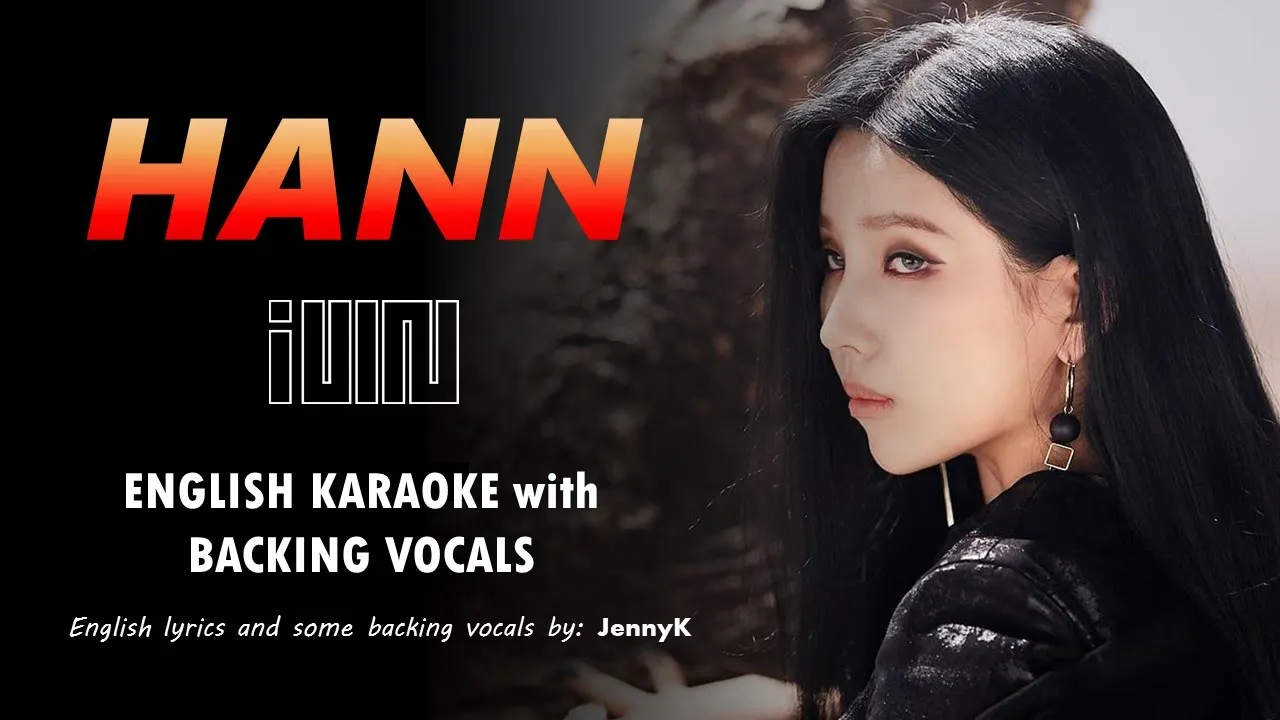 G-IDLE - HANN - ENGLISH KARAOKE with BACKING VOCALS