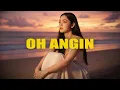 OH ANGIN || Cover Mix🌴🌿