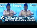Download Lagu Prabowo Bikin Heboh! Tiba-tiba Berhenti Pidato, Takut Kena Tegur Menag: Mau Azan Magrib!