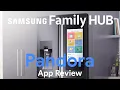 Pandora Samsung Family Hub Fridge App Review