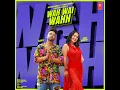 Wah Wai Wahh (Full Song) Sukh-E Muzical Doctorz · Neha Kakkar