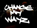 Download Lagu cityboymoe - change my wayz