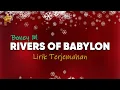 Download Lagu Boney M. - Rivers of Babylon (Lirik Terjemahan Indonesia) Joy To The World - Putri Siagian