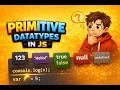 JavaScript Primitive Data Types Explained JS Tutorials JS Basics for Beginners
