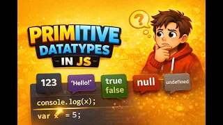 JavaScript Primitive Data Types Explained JS Tutorials JS Basics for Beginners
