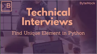 Python Technical Interview - Find Unique Element